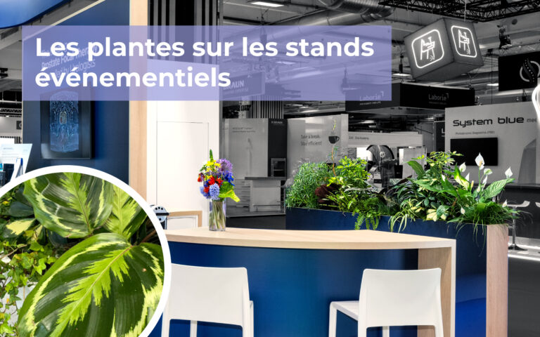 Visuel article sur les plantes sur les stands événementiels