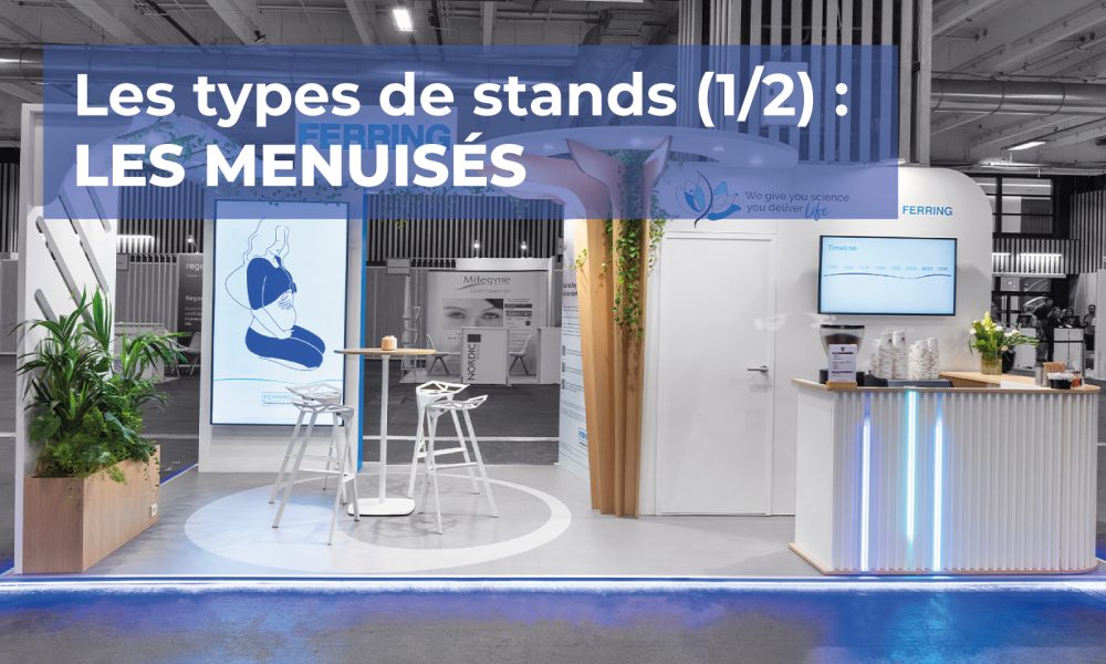 Les types de stands (1/2) : les menuisés